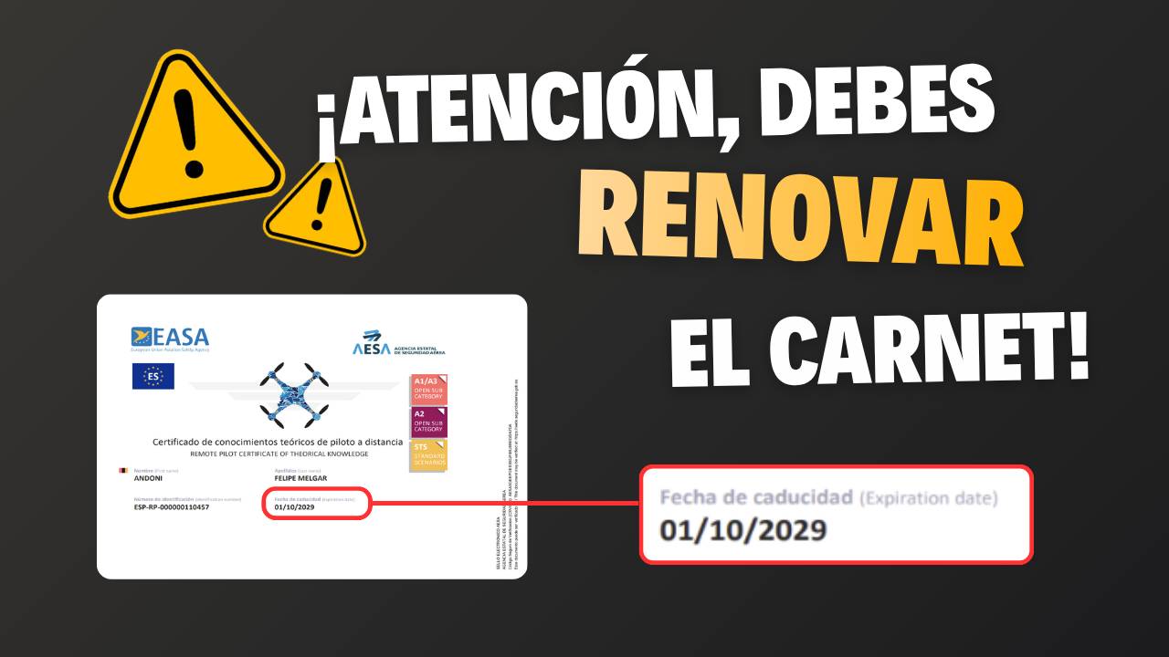 Cómo renovar y/o revalidar tu licencia de drones según la normativa oficial